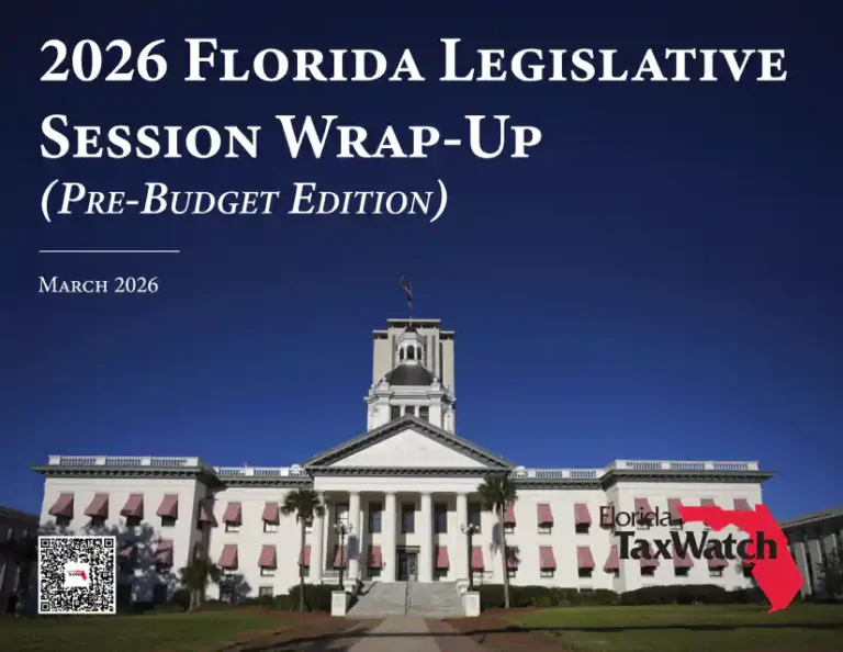 Cover of the Florida TaxWatch 2026 Florida Legislative Session Wrap-Up (Pre-Budget Edition), March 2026, featuring a photograph of the Florida State Capitol building against a blue sky.