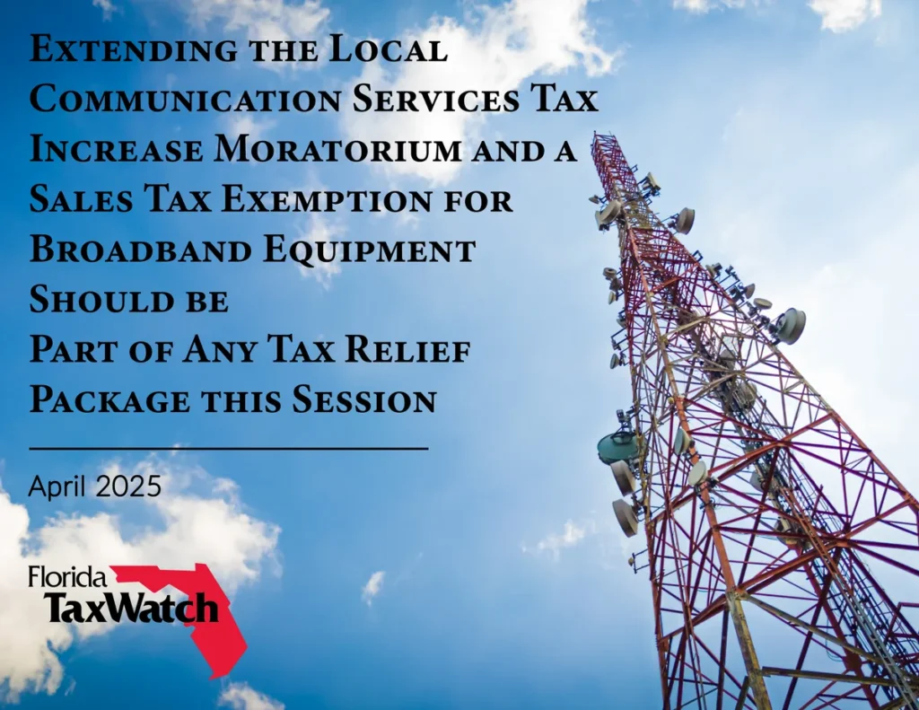 Extending the Local Communication Services Tax Increase Moratorium and a Sales Tax Exemption for Broadband Equipment Should be Part of Any Tax Relief Package this Session
