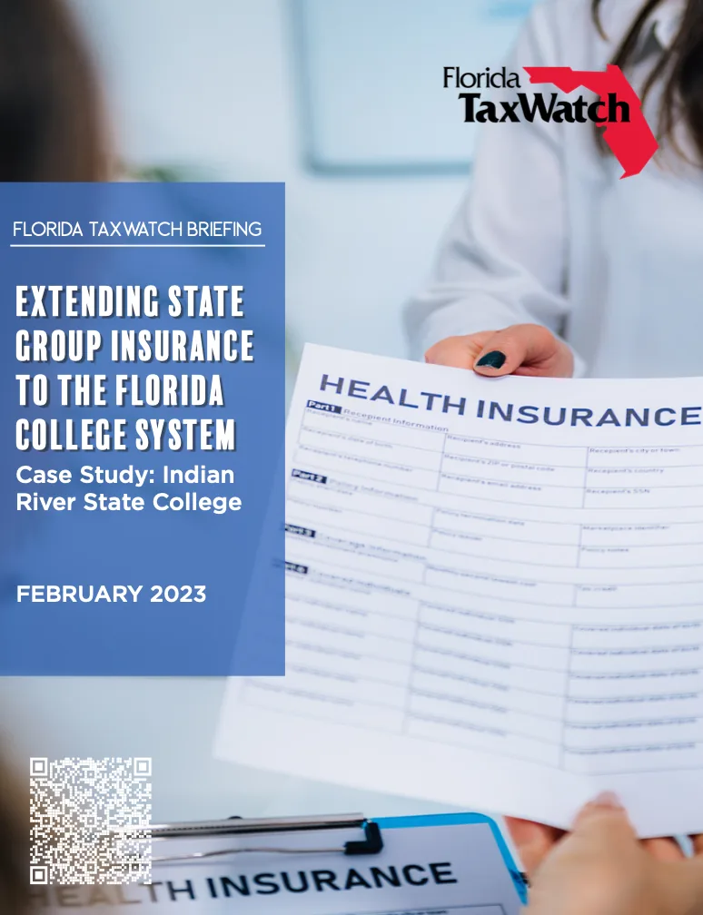 Florida TaxWatch Briefing: Extending State Group Insurance to the Florida College System