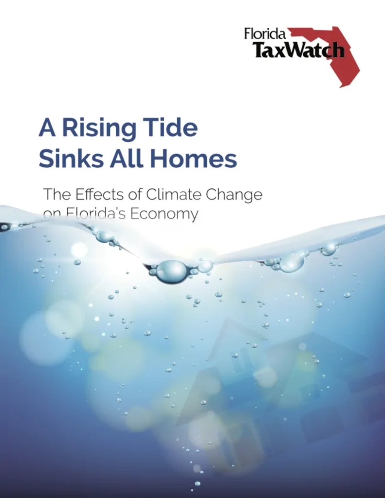 A Rising Tide Sinks All Homes – The Effects of Climate Change on Florida’s Economy