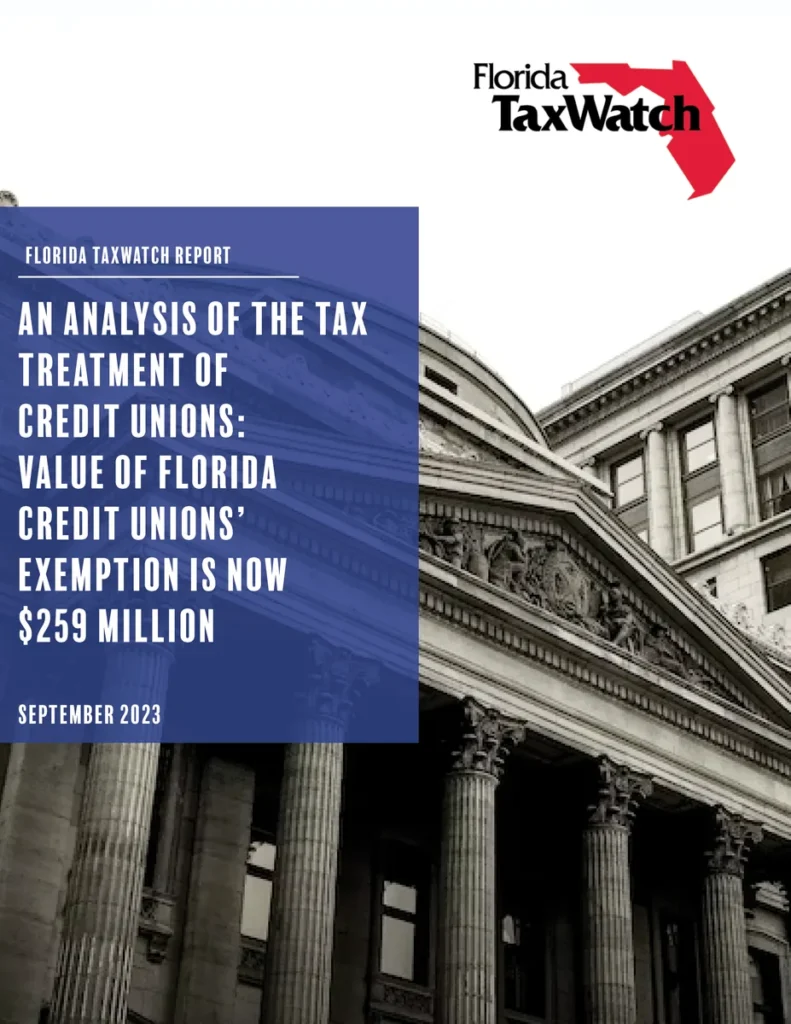 An Analysis of the Tax Treatment of Credit Unions: Value of Florida Credit Unions’ Exemption Is Now $259 Million